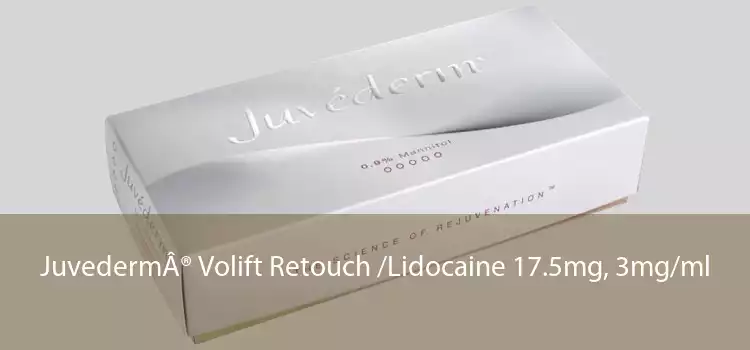 Juvederm® Volift Retouch /Lidocaine 17.5mg, 3mg/ml 